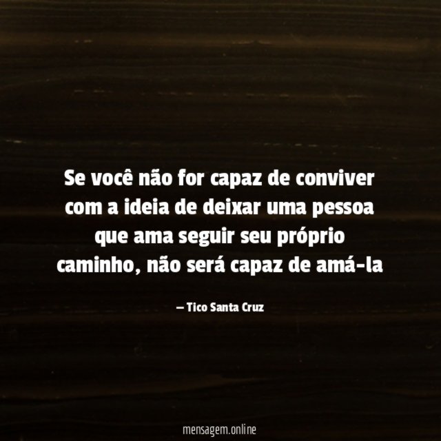 Se você não for capaz de conviver com