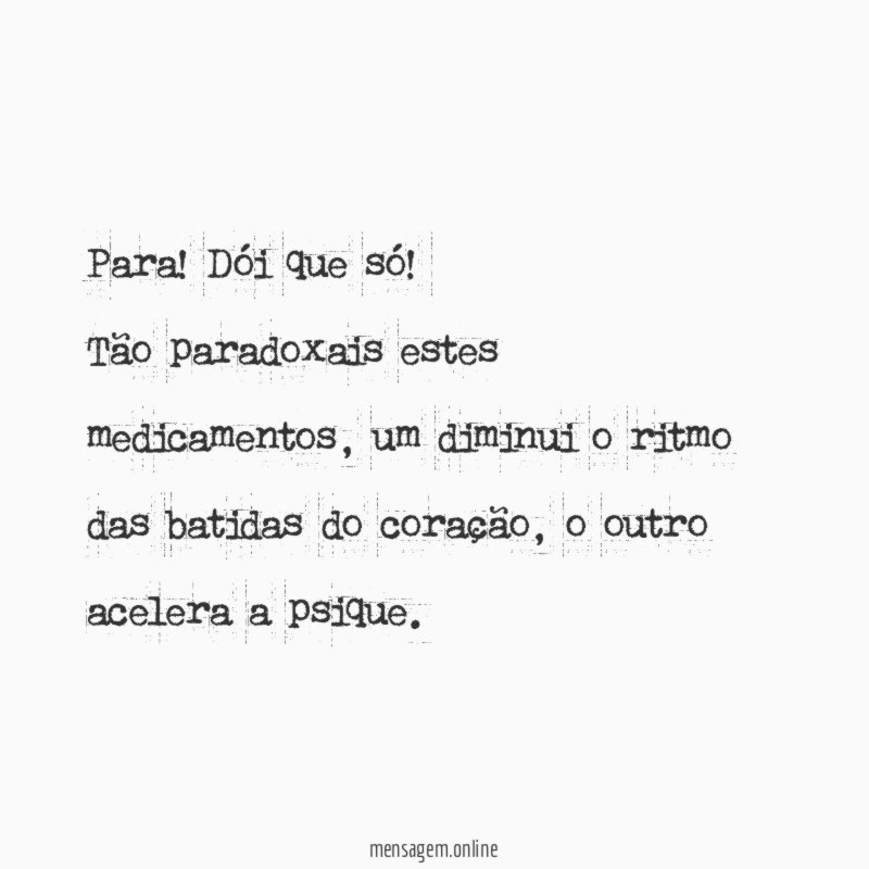 Para! Dói que só!