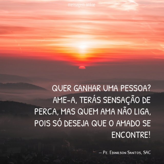 Quer ganhar uma pessoa