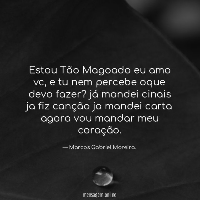 Estou Tão Magoado eu amo vc