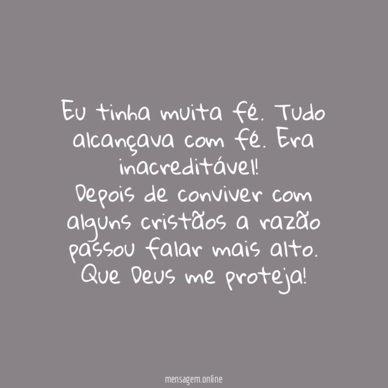 Eu tinha muita fé