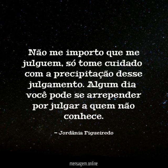 Não me importo que me julguem