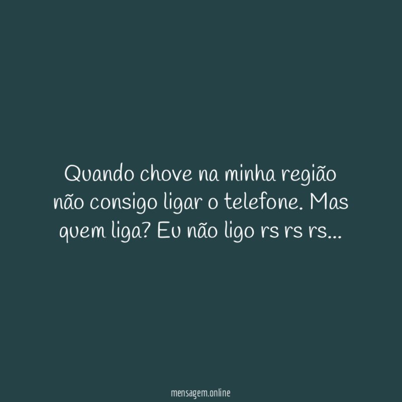 Quando chove na minha região não consigo ligar o telefone