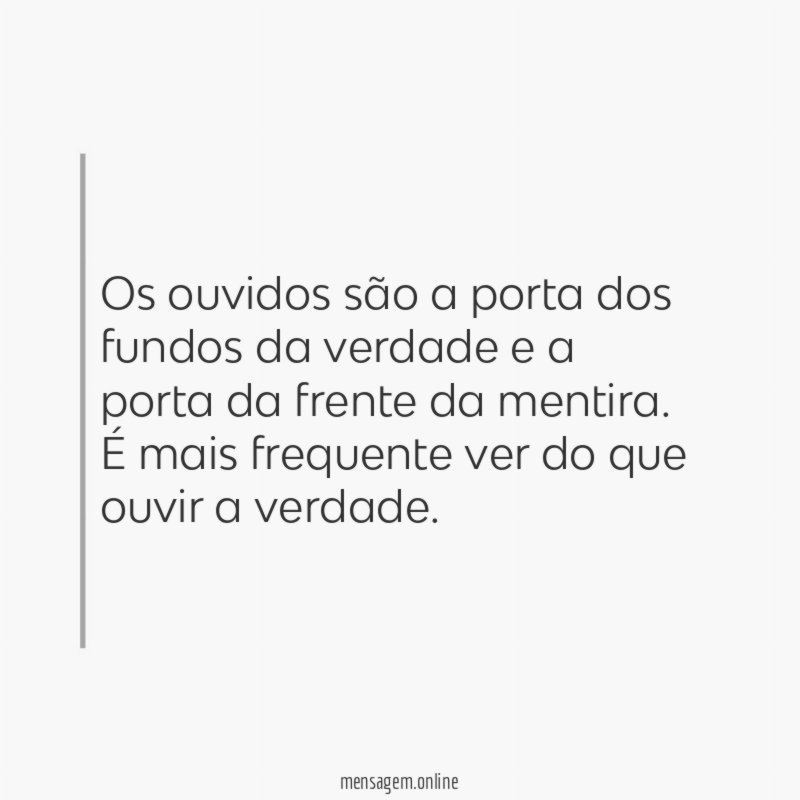 Os ouvidos são a porta dos fundos da