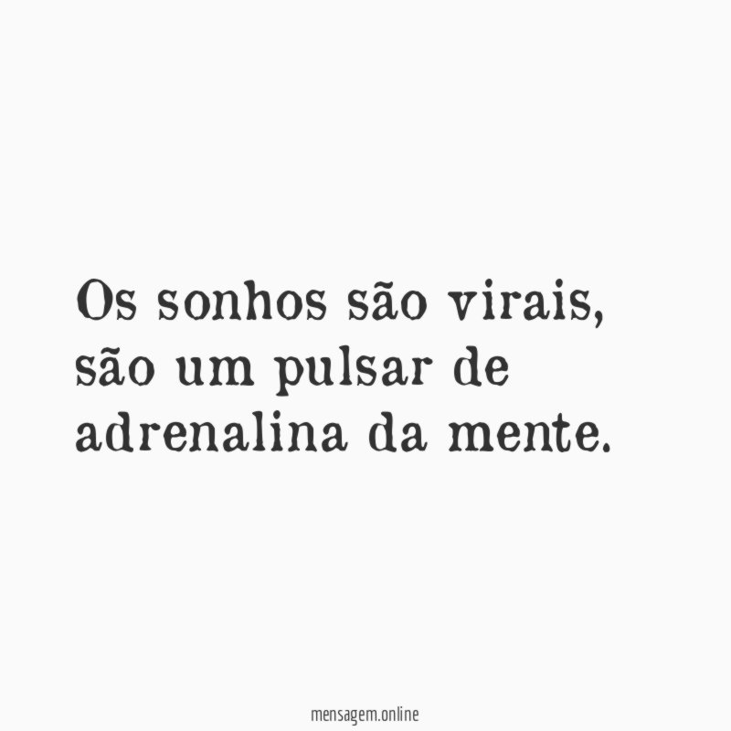 Os sonhos são virais
