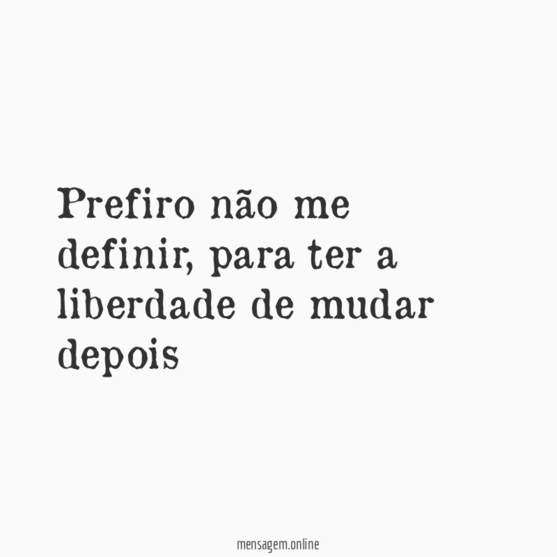 Prefiro não me definir