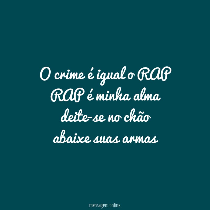 o crime é igual o RAP RAP é minha