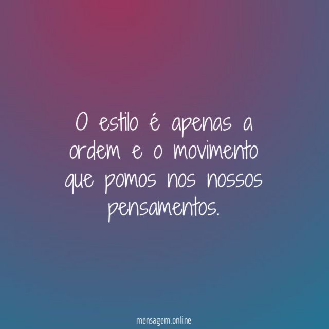 O estilo é apenas a ordem