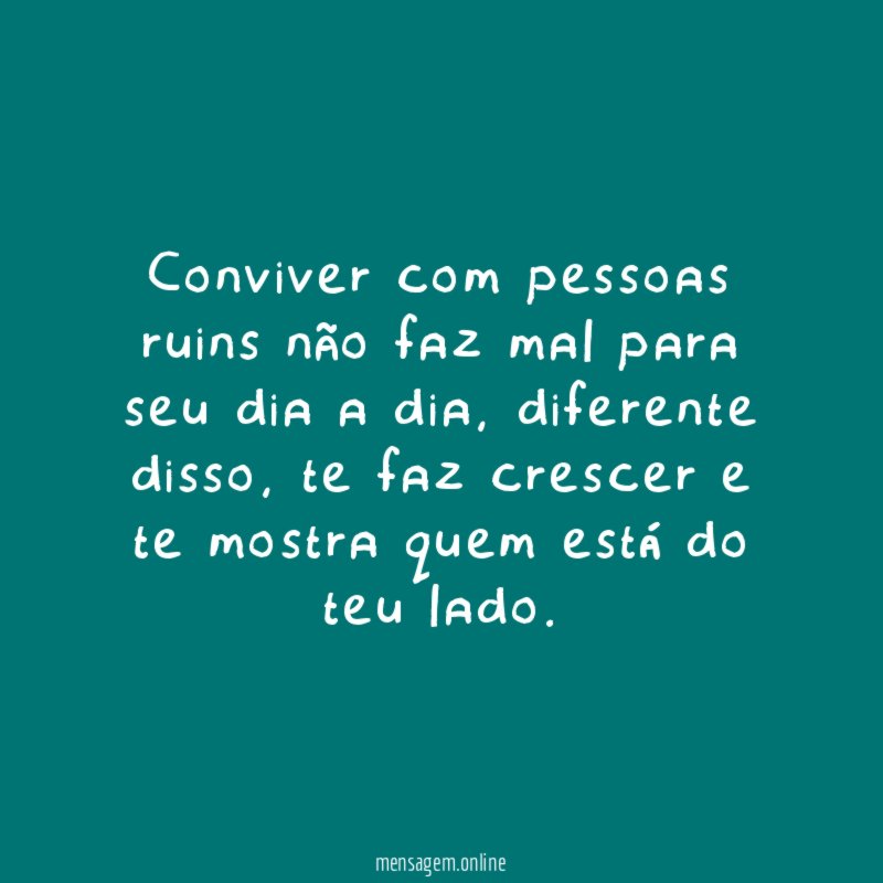Conviver com pessoas ruins não faz mal para