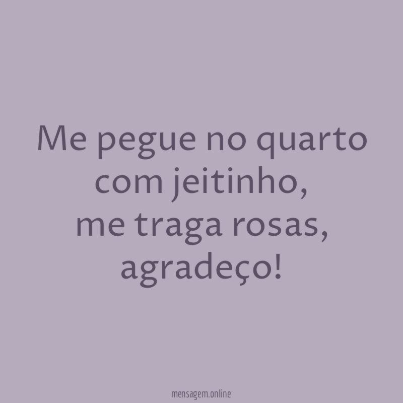 Me pegue no quarto com jeitinho