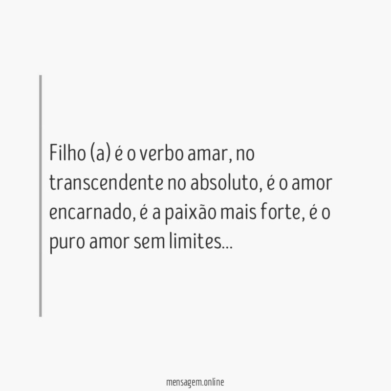 Filho (a) é o verbo amar