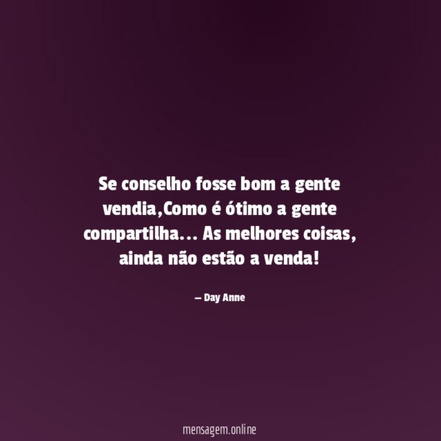 Se conselho fosse bom a gente vendia