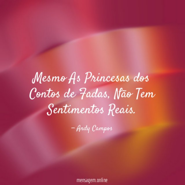 Mesmo As Princesas dos Contos de Fadas