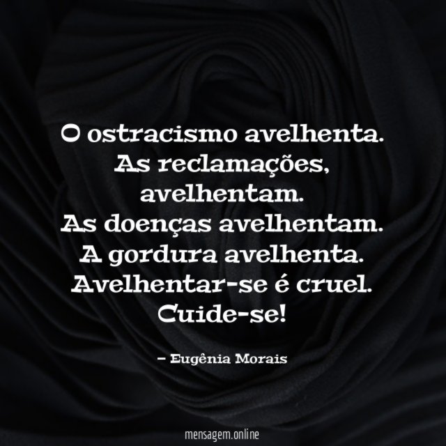 O ostracismo avelhenta