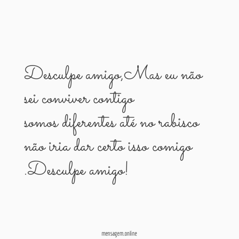 desculpe amigo