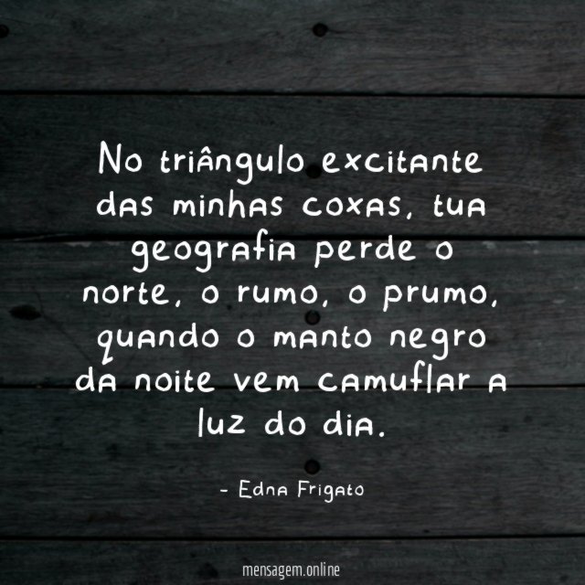 No triângulo excitante das minhas coxas