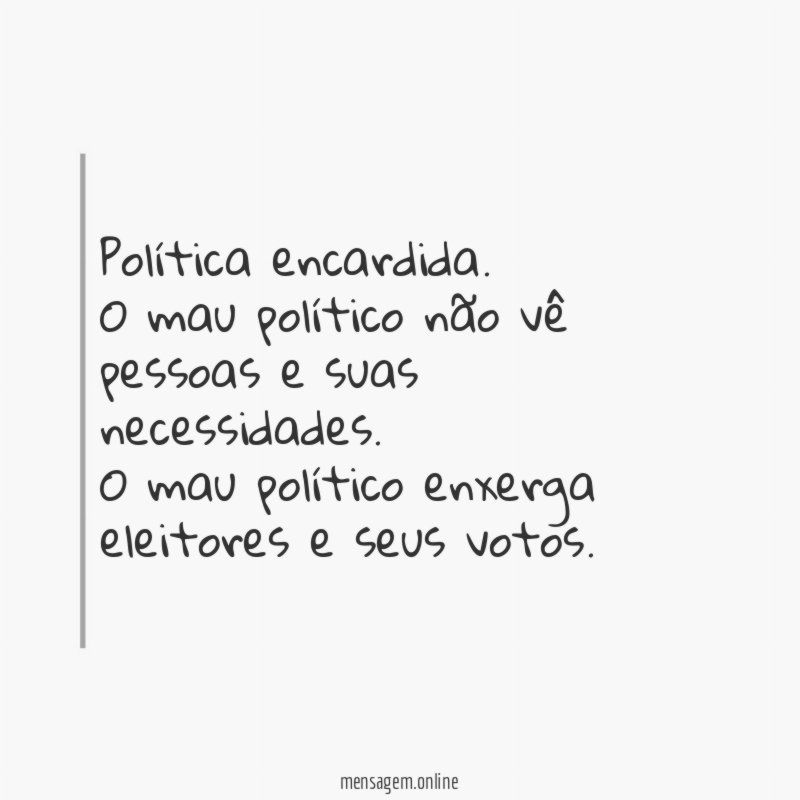 Política encardida.