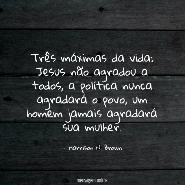 Três máximas da vida