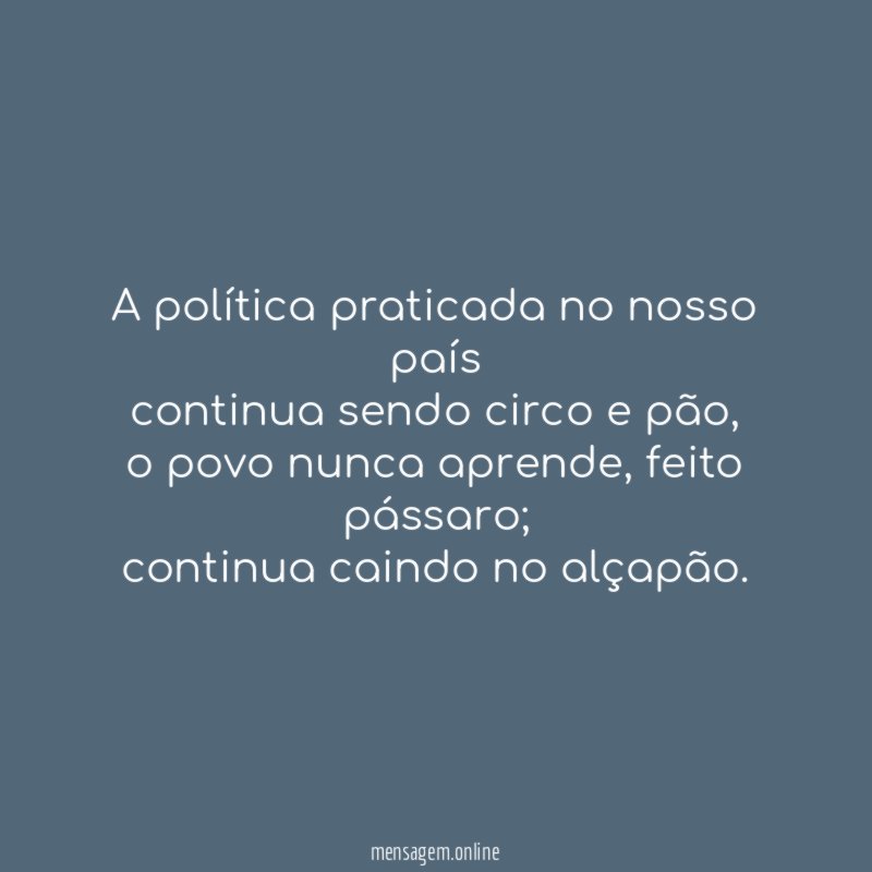 A política praticada no nosso país continua sendo circo