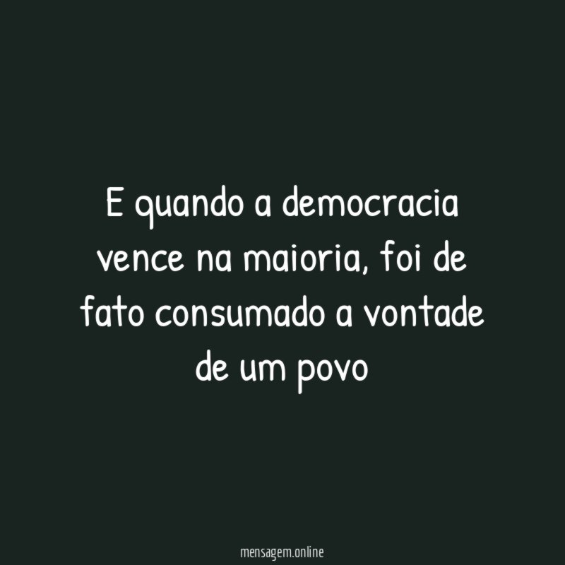 E quando a democracia vence na maioria