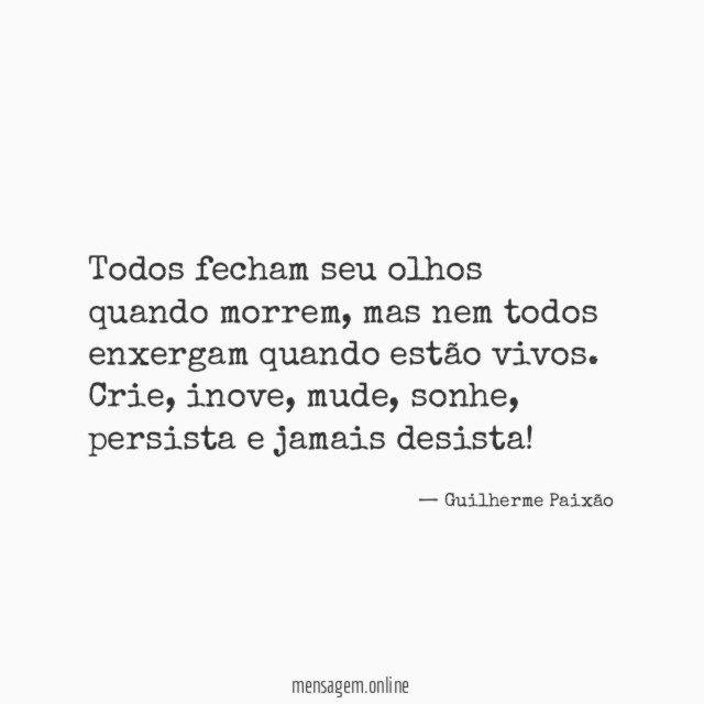 Todos fecham seu olhos quando morrem