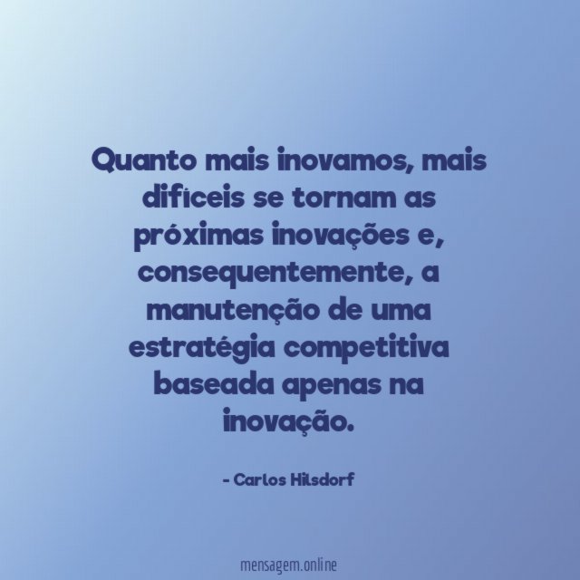 Quanto mais inovamos