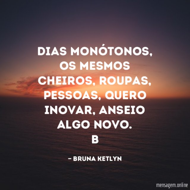 Dias monótonos