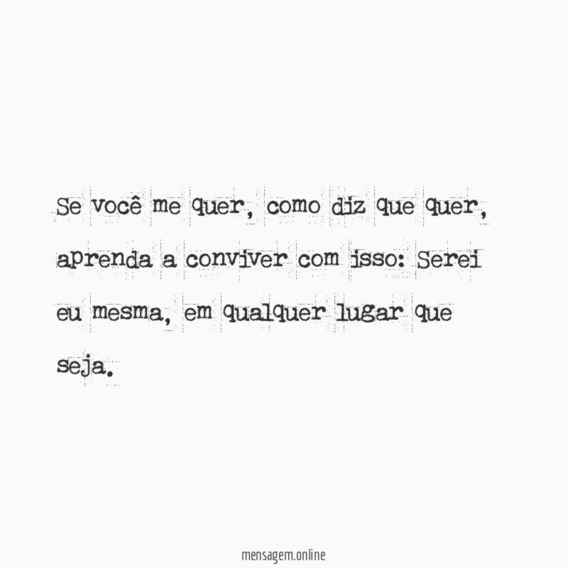 Se você me quer