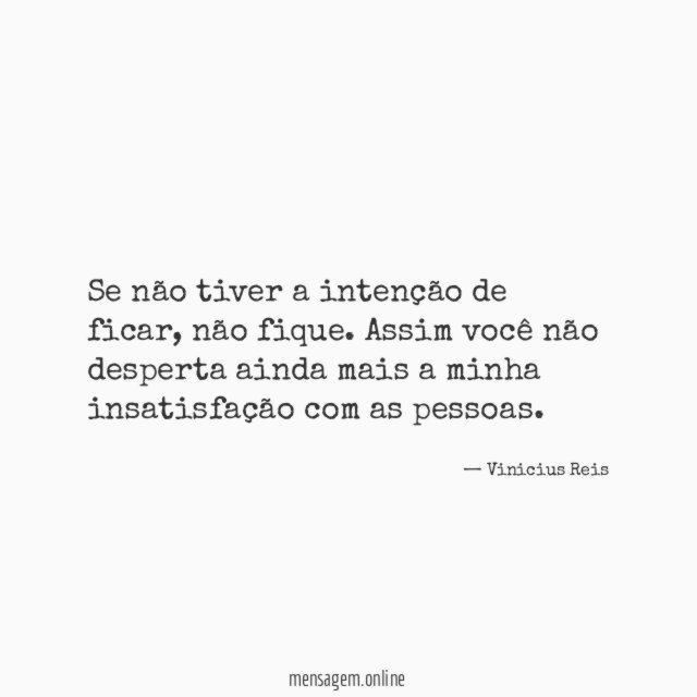 Se não tiver a intenção de ficar