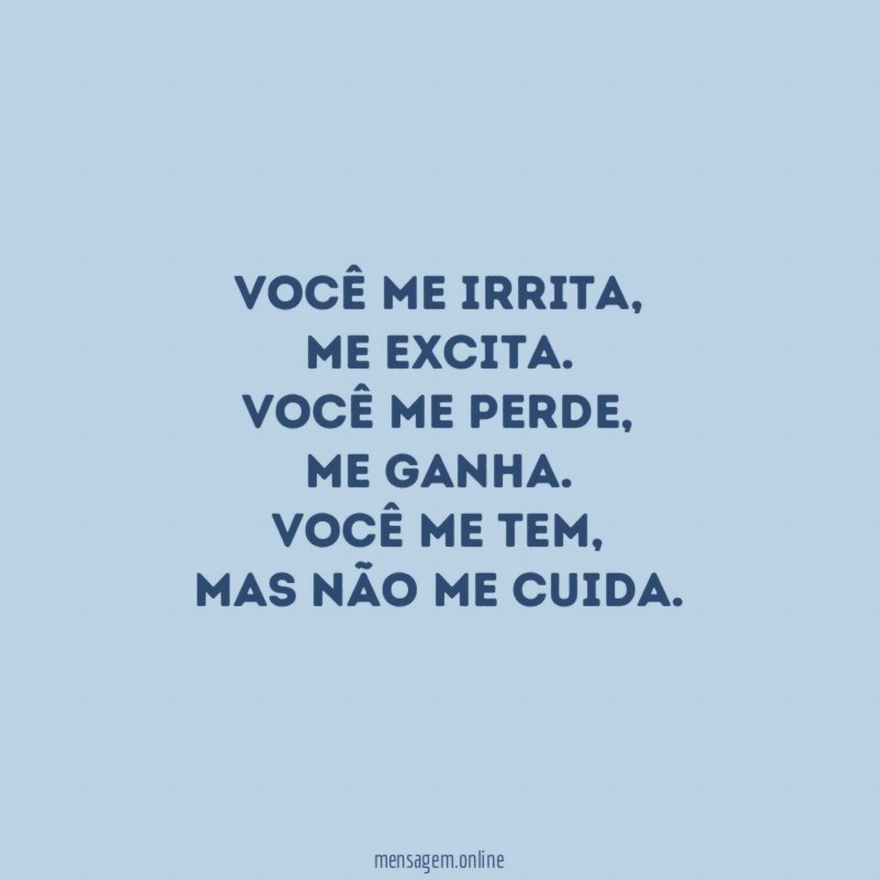 Você me irrita
