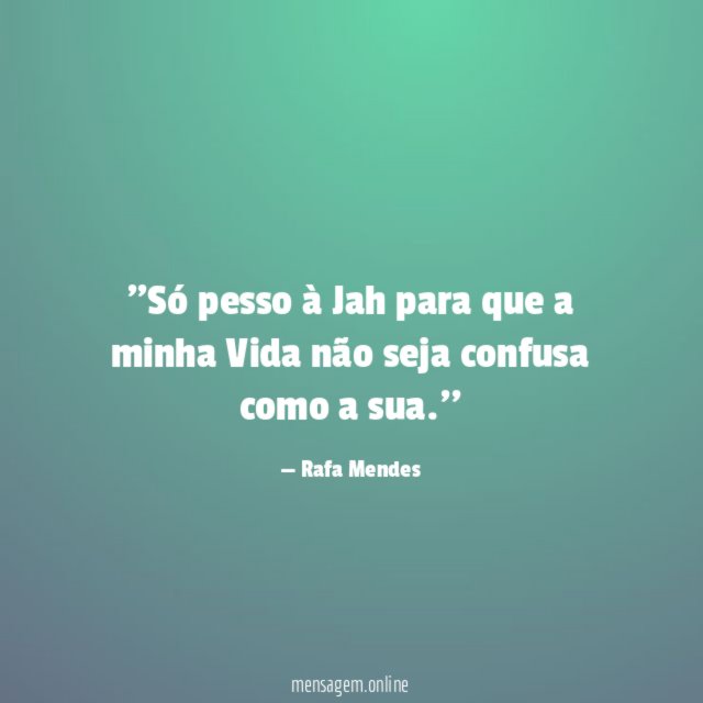 'Só pesso à Jah para que a minha