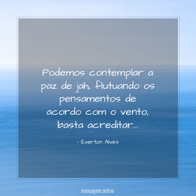 Podemos contemplar a paz de jah