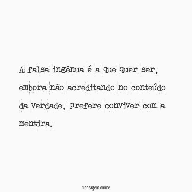 A falsa ingênua é a que quer ser