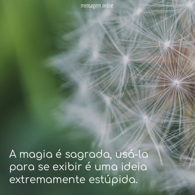 A magia é sagrada