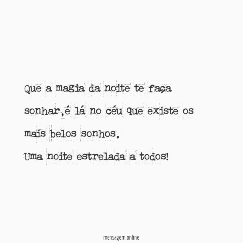 Que a magia da noite te faça sonhar