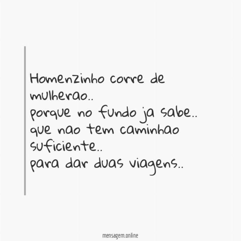 Homenzinho corre de mulherao