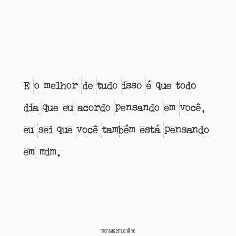 E o melhor de tudo isso é que