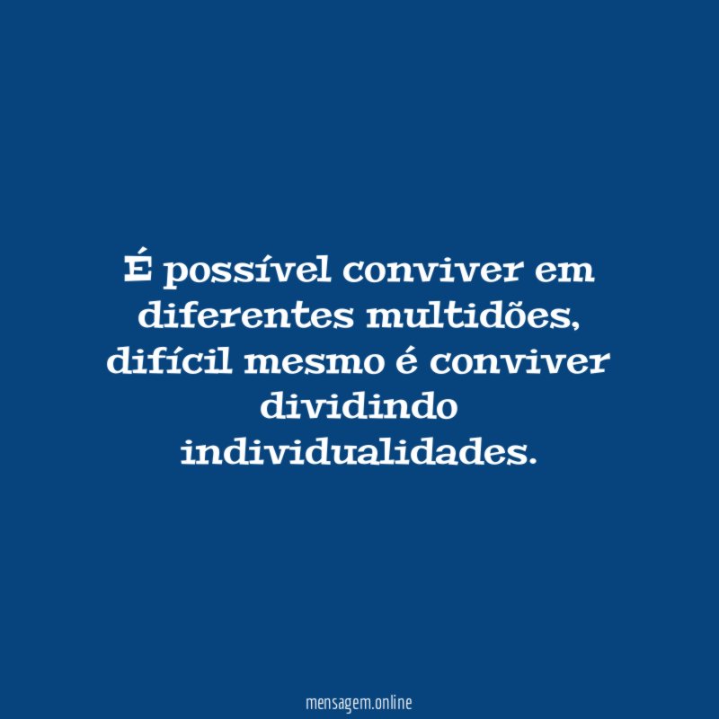 É possível conviver em diferentes multidões