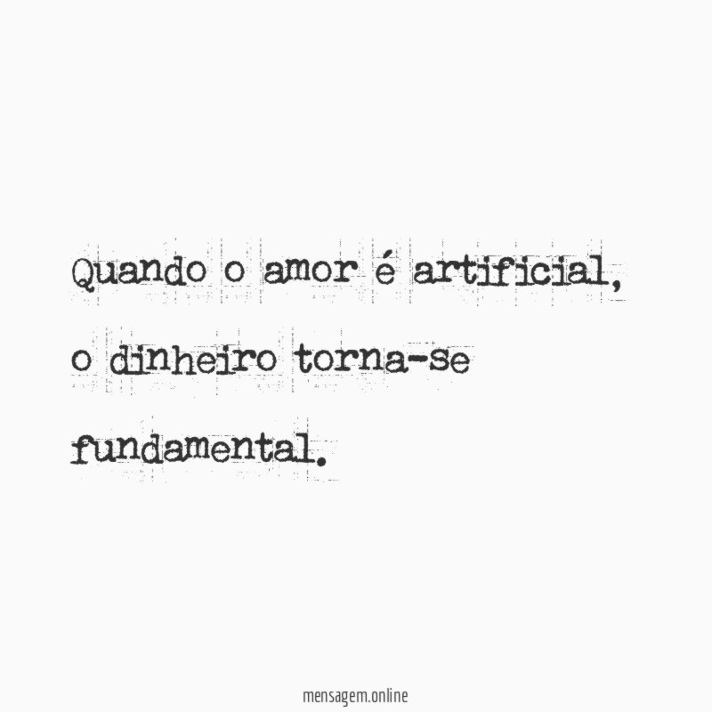 Quando o amor é artificial