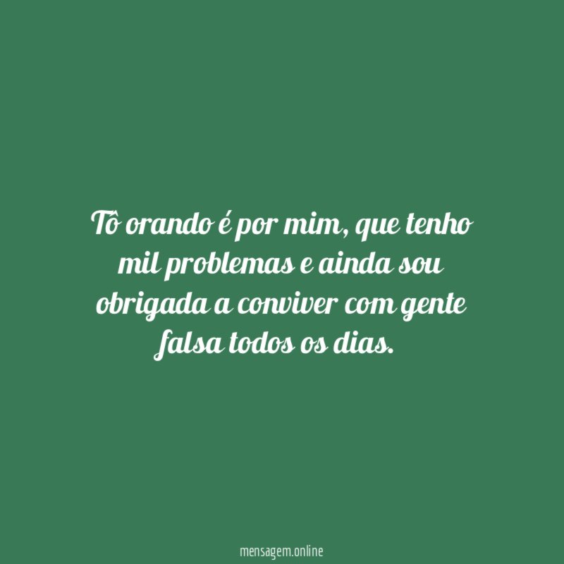 Tô orando é por mim