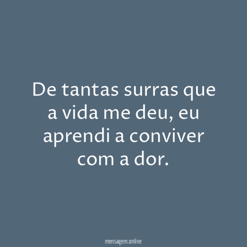 De tantas surras que a vida me deu