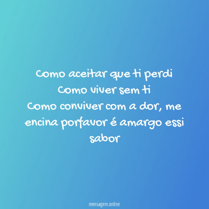 Como aceitar que ti perdi Como viver sem ti Como