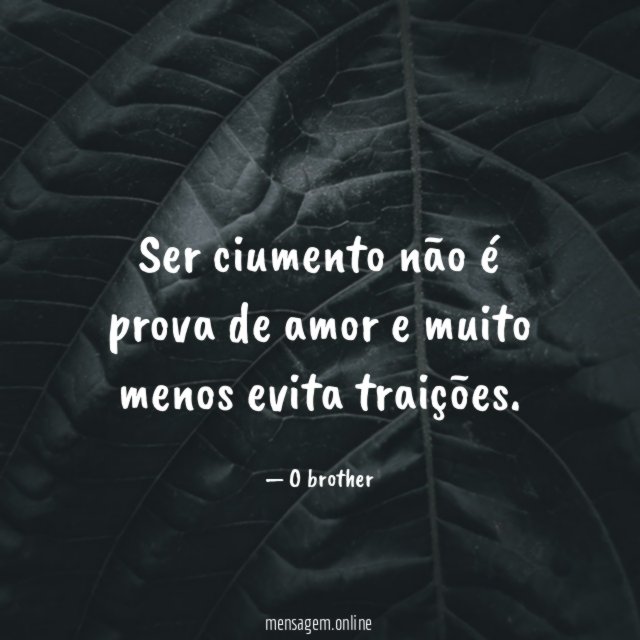 Ser ciumento não é prova de amor