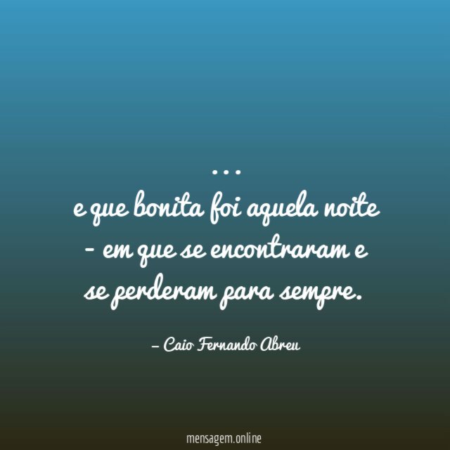 e que bonita foi aquela noite -