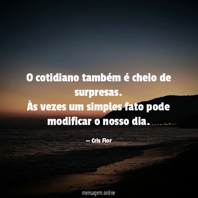 O cotidiano também é cheio de surpresas