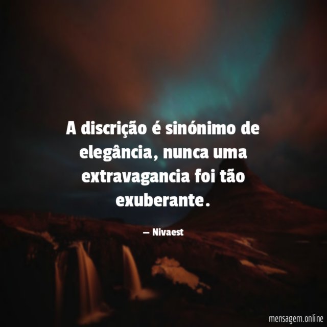 A discrição é sinónimo de elegância