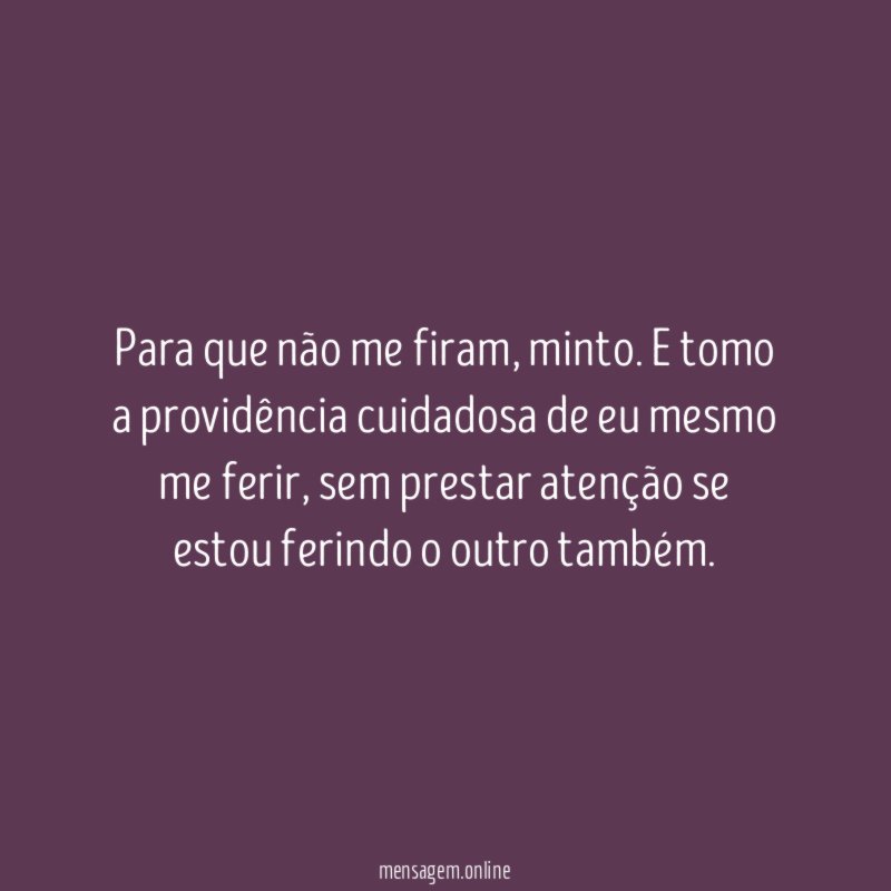 Para que não me firam