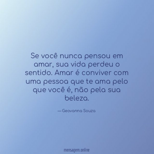 Se você nunca pensou em amar