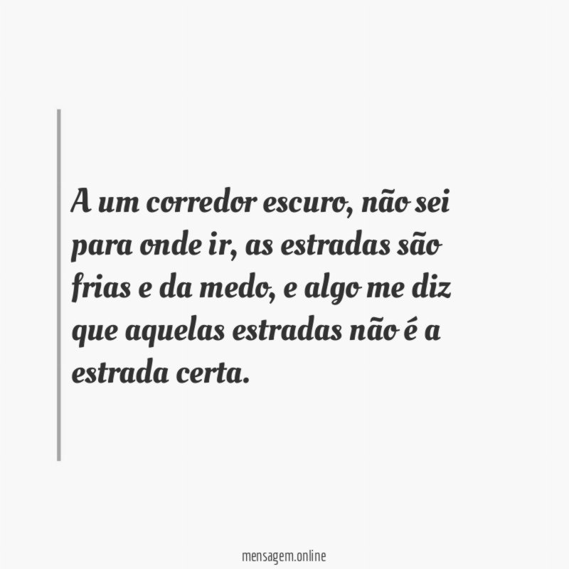 A um corredor escuro