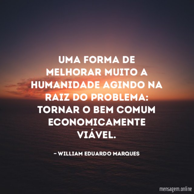 Uma forma de melhorar muito a humanidade agindo na raiz do problema